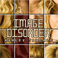 Image Disorder: Ashley Tisdale