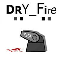 Dry Fire