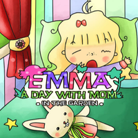 Emma A Day With Mom In The Garden