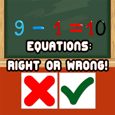 Equations: Right Or Wrong!