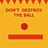 Don't Destroy The Ball
